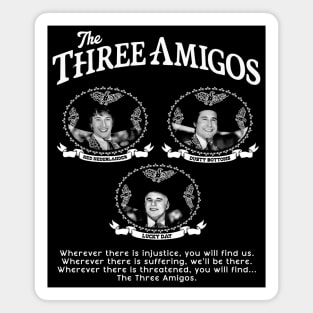 The Three Amigos - Ned, Dusty and Lucky Magnet
